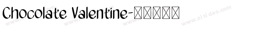 Chocolate Valentine字体转换